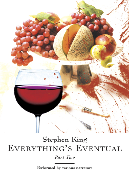 Title details for Everything's Eventual, Part 2 by Stephen King - Wait list